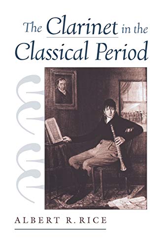 The Clarinet in the Classical Period