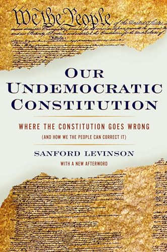 Our Undemocratic Constitution