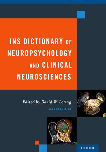 Ins Dictionary of Neuropsychology and Clinical Neurosciences (Revised)