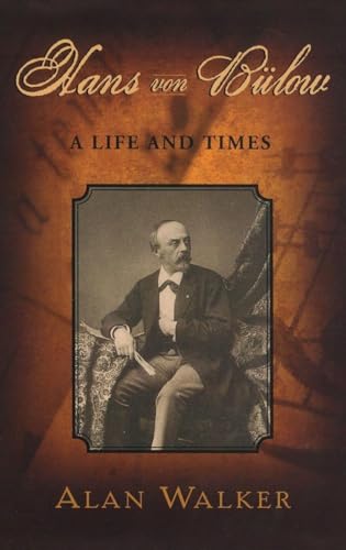 HANS VON BULOW LIFE & TIMES C