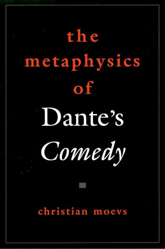 The Metaphysics of Dante's Comedy