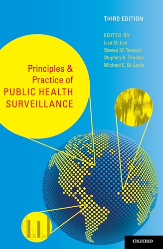 Principles and Practice of Public Health Surveillance (Revised)