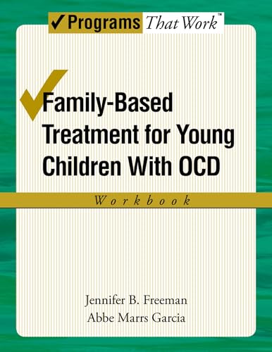 Family-Based Treatment for Young Children with Ocd Workbook
