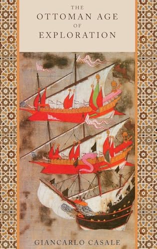 The Ottoman Age of Exploration