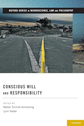 Conscious Will and Responsibility