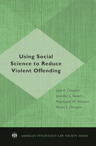 Using Social Science to Reduce Violent Offending