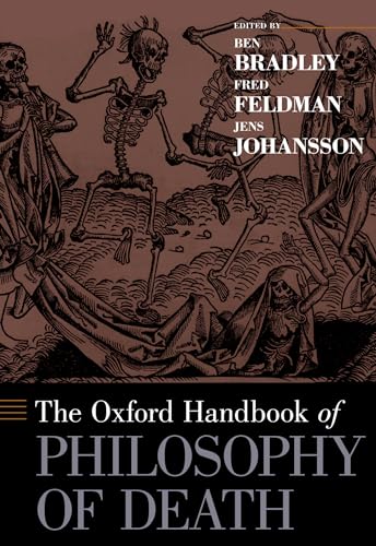Oxford Handbook of Philosophy of Death