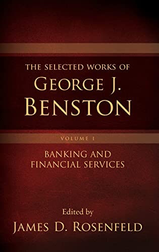 The Selected Works of George J. Benston, Volume 1