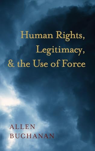 Human Rights, Legitimacy, and the Use of Force