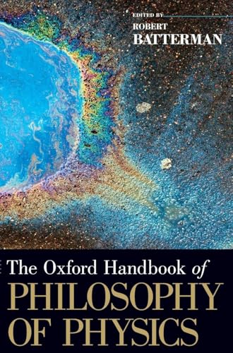 The Oxford Handbook of Philosophy of Physics