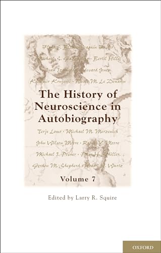 History of Neuroscience in Autobiography, Volume 7
