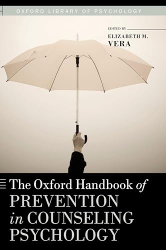 The Oxford Handbook of Prevention in Counseling Psychology