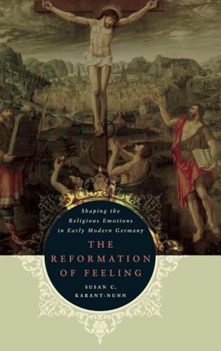 The Reformation of Feeling