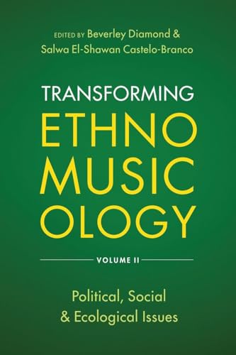 Transforming Ethnomusicology Volume II