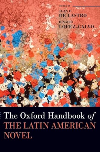 Oxford Handbook of the Latin American Novel