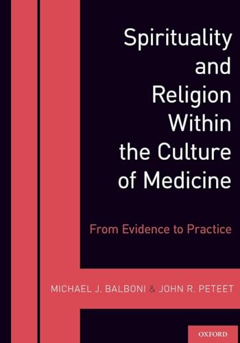 Spirituality and Religion Within the Culture of Medicine