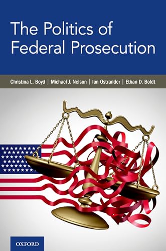 Politics of Federal Prosecution