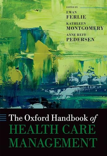 The Oxford Handbook of Health Care Management