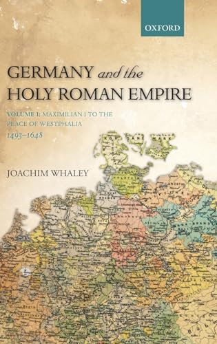Germany and the Holy Roman Empire, Volume 1
