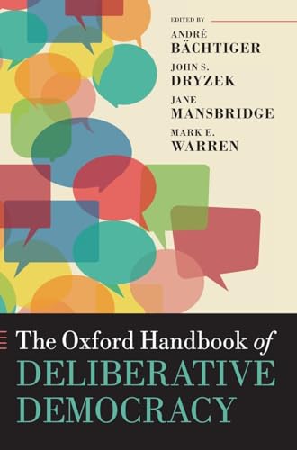Oxford Handbook of Deliberative Democracy