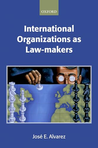 International Organizations as Law-Makers