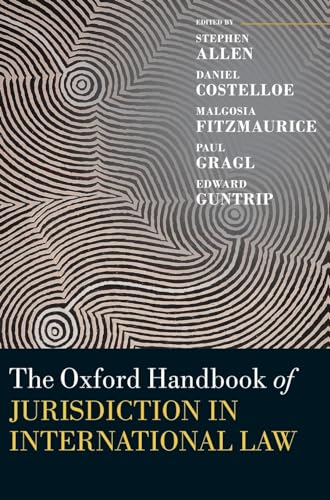 Oxford Handbook of Jurisdiction in International Law