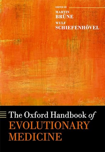 Oxford Handbook of Evolutionary Medicine