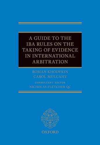 GUIDE IBA RULES TAKING EVID INT ARB C