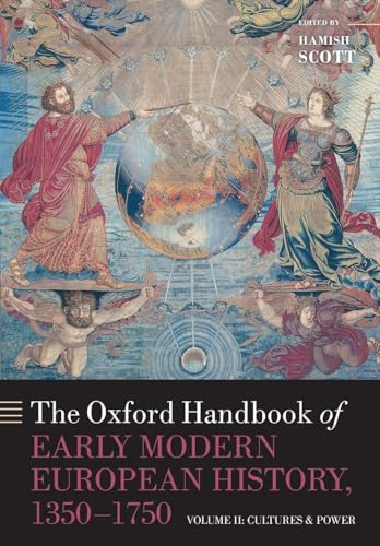 The Oxford Handbook of Early Modern European History, 1350-1750