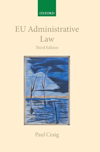 EU ADMINISTRATIVE LAW 3E CCAEL C