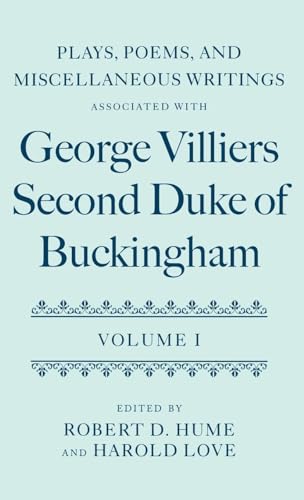 Plays, Poems, and Miscellaneous Writings associated with George Villiers, Second Duke of Buckingham