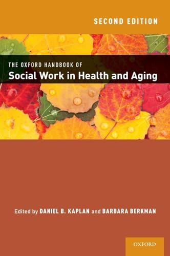 Oxford Handbook of Social Work in Health and Aging