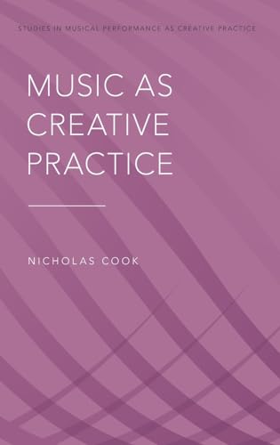 Music as Creative Practice