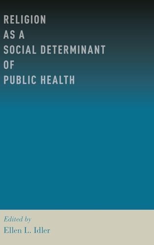 Religion as a Social Determinant of Public Health