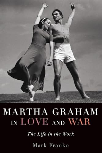 Martha Graham in Love and War