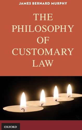 The Philosophy of Customary Law