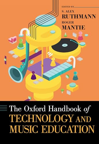 Oxford Handbook of Technology and Music Education