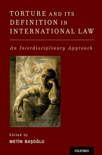 Torture and Its Definition in International Law