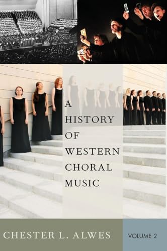 A History of Western Choral Music, Volume 2