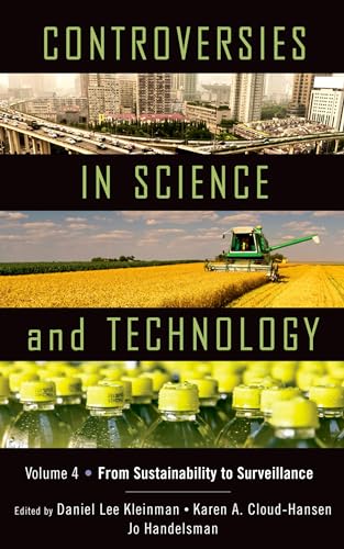 Controversies in Science & Technology, Volume 4