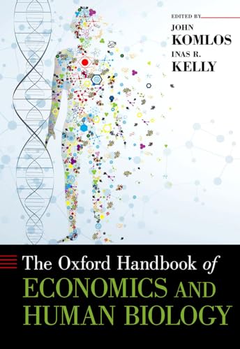 Oxford Handbook of Economics and Human Biology