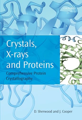 CRYSTALS,X-RAYS & PROTEINS C
