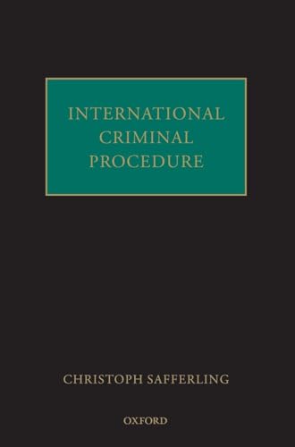 INTERNATIONAL CRIMINAL PROCEDURE C