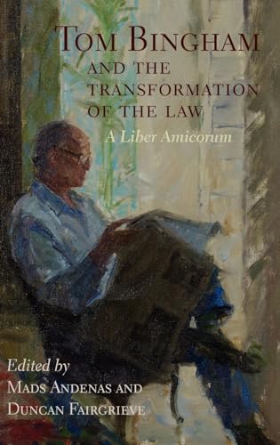 Tom Bingham and the Transformation of the Law