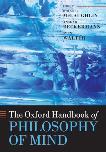 Oxford Handbook of Philosophy of Mind