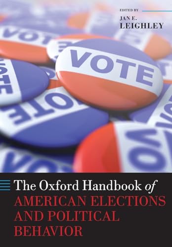 The Oxford Handbook of American Elections and Political Behavior