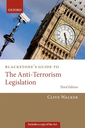 Blackstone's Guide to the Anti-Terrorism Legislation
