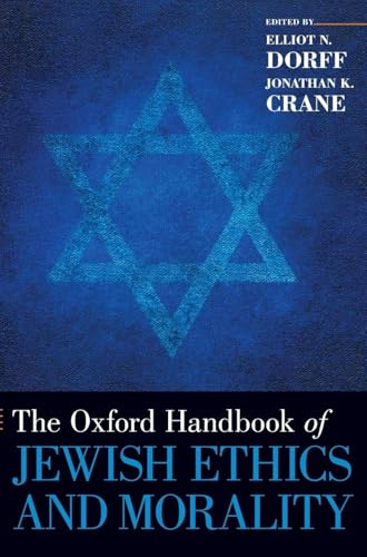 Oxford Handbook of Jewish Ethics and Morality