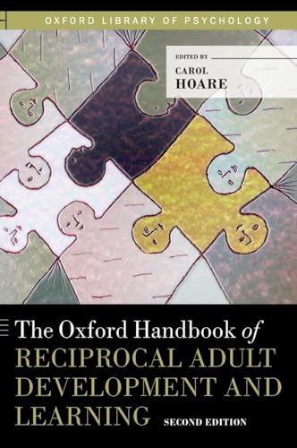 Oxford Handbook of Reciprocal Adult Development and Learning