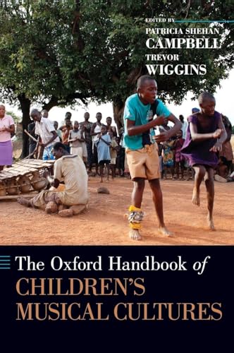 The Oxford Handbook of Children's Musical Cultures